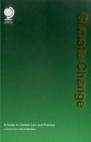 Climate Change (A Guide to Carbon Law and Practice) by Paul Q. Watchman, 9781905783120