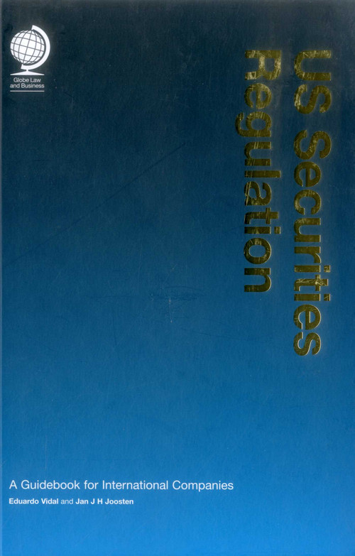 US Securities Regulation (A Guidebook for International Companies) by Globe Business Planning, 9781905783496