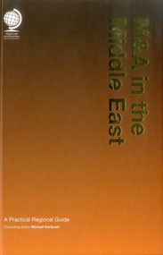 M&A in the Middle East (A Practical Regional Guide) by Michael Kortbawi, 9781905783632