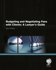 Budgeting and Negotiating Fees with Clients (A Lawyer's Guide) by Sally Dyson, 9781907787935
