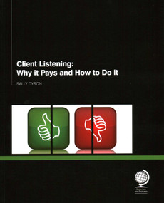 Client Listening (Why it Pays and How to Do it) by Sally Dyson, 9781908640987