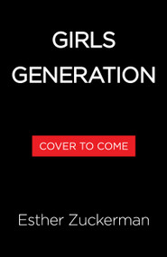 Girls Generation by Esther Zuckerman, 9780316608251