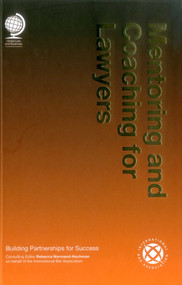 Mentoring and Coaching for Lawyers (Building Partnerships for Success) by Rebecca Normand-Hochman, 9781909416413