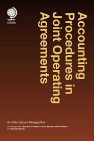Accounting Procedures in Joint Operating Agreements (An International Perspective) by Eduardo G. Pereira, 9781909416604