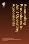 Accounting Procedures in Joint Operating Agreements (An International Perspective) by Eduardo G. Pereira, 9781909416604