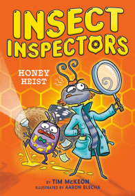 Insect Inspectors: Honey Heist by Tim McKeon, 9780316614580