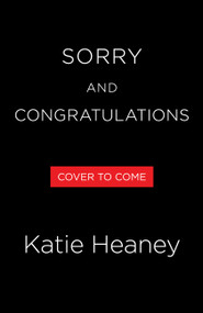 Sorry and Congratulations by Katie Heaney, 9780316615471
