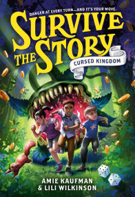Survive the Story: Cursed Kingdom by Amie Kaufman, Lili Wilkinson, 9780316616911