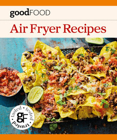 Good Food: Air Fryer Recipes by Good Food, 9780600640349