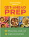 Get Ahead Prep (90 Delicious Home-Cooked Meals. 10 Simple Make-Ahead Bases) by Jade Greenhalgh, 9780600640585
