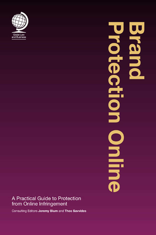 Brand Protection Online (A Practical Guide to Protection from Online Infringement) by Jeremy Blum, 9781911078012