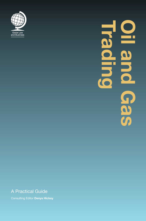 Oil and Gas Trading (A Practical Guide) by Denys Hickey, 9781911078036