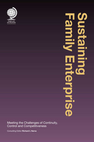 Sustaining Family Enterprise (Meeting the Challenges of Continuity, Control and Competitiveness) by Richard L Narva, 9781911078142