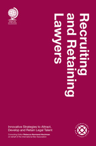 Recruiting and Retaining Lawyers by Rebecca Normand-Hochman, 9781911078159