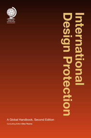 International Design Protection (A Global Handbook) by Clive Thorne, 9781911078234
