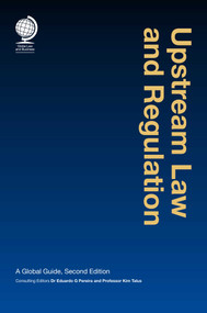 Upstream Law and Regulation (A Global Guide) by Kim Talus, Eduardo G Pereira, 9781911078241