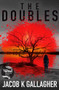 The Doubles by Jacob K Gallagher, 9780733653568