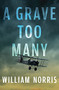 A Grave Too Many by William Norris, 9780744300970