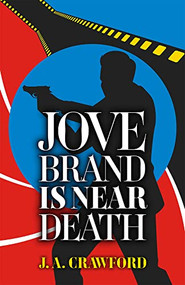 Jove Brand Is Near Death by J. A. Crawford, 9780744301700