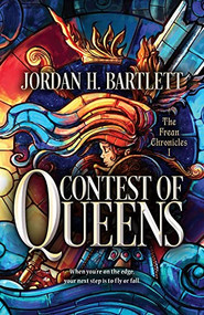 Contest of Queens by Jordan H. Bartlett, 9780744304626