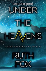 Under the Heavens (Large Print Edition) by Ruth Fox, 9780744304671