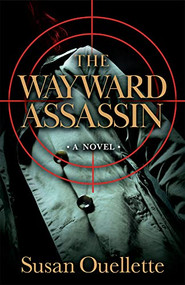 The Wayward Assassin by Susan Ouellette, 9780744304787