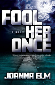 Fool Her Once by Joanna Elm, 9780744304930