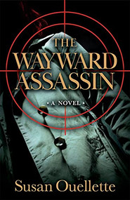 The Wayward Assassin by Susan Ouellette, 9780744305258