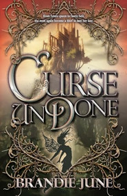 Curse Undone by Brandie June, 9780744306330