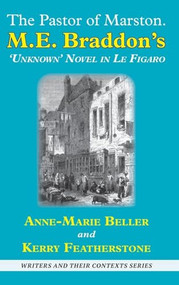 Pastor of Marston (M. E. Braddon's "Unknown" Novella in Le Figaro) by Anne-Marie Beller, Kerry Featherstone, 9781913087685