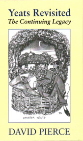 Yeats Revisited (The Continuing Legacy) by David Pierce, 9781913087869