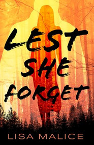 Lest She Forget by Lisa Malice, 9780744307184