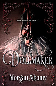 The Dollmaker by Morgan Shamy, 9780744308624