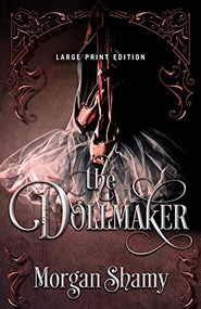 The Dollmaker (Large Print Edition) by Morgan Shamy, 9780744308686