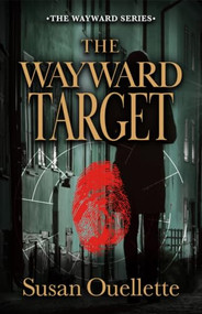 The Wayward Target by Susan Ouellette, 9780744308747