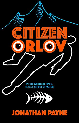 Citizen Orlov by Jonathan Payne, 9780744309010