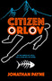 Citizen Orlov by Jonathan Payne, 9780744309010