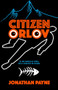 Citizen Orlov by Jonathan Payne, 9780744309058