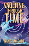 Vaulting Through Time by Nancy McCabe, 9780744309379