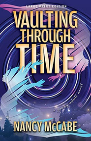 Vaulting Through Time (Large Print Edition) by Nancy McCabe, 9780744309386