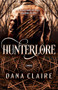 Hunterlore by Dana Claire, 9780744309775