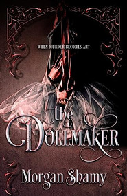 The Dollmaker by Morgan Shamy, 9780744310733