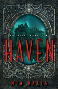 Haven by Mia Dalia, 9780744311341