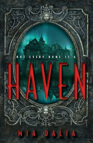 Haven by Mia Dalia, 9780744311754