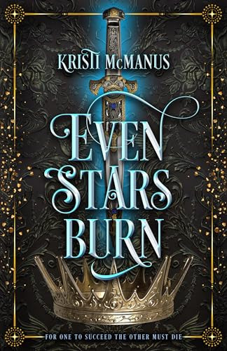 Even Stars Burn by Kristi McManus, 9780744312447