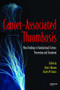Cancer-Associated Thrombosis (New Findings in Translational Science, Prevention, and Treatment) by Alok A. Khorana, Charles W. Francis, 9781420047998