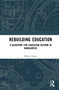 Rebuilding Education (A Blueprint for Education Reform in Bangladesh) by Bobby Hajjaj, 9781041394136