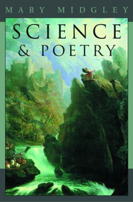 Science and Poetry by Mary Midgley, 9780415237321