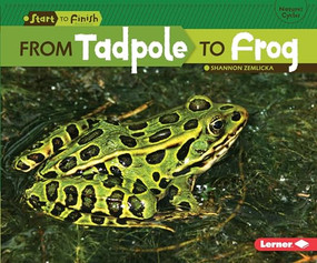 From Tadpole to Frog by Shannon Zemlicka, 9780761385776