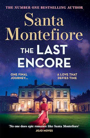 The Last Encore by Santa Montefiore, 9781398720176